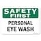 Signmission OSHA Safety First Decal, Personal Eye Wash, 10in X 7in Decal, 7" W, 10" L, Landscape OS-SF-D-710-L-19595 - alternate 1